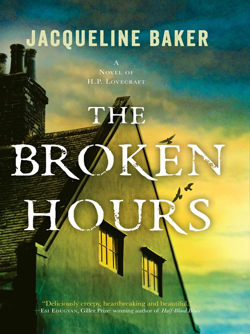 Title details for The Broken Hours by Jacqueline Baker - Available